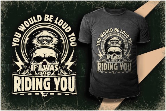 If I Was Riding You: A Bold T-Shirt Design for Statement Makers